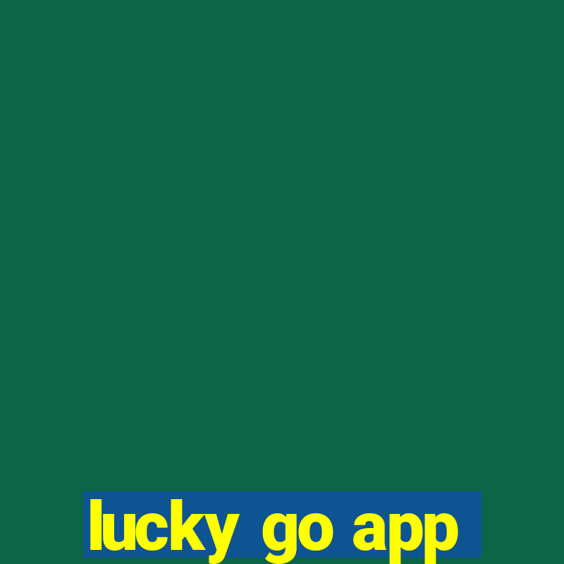 lucky go app